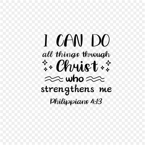I Can Do All Things Philippians 4:13 T.